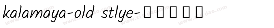 kalamaya-old stlye字体转换